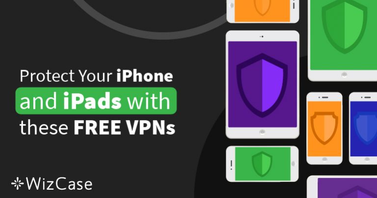 6 b&auml;sta gratis VPN f&ouml;r iPhone & iPad (testade 2026)